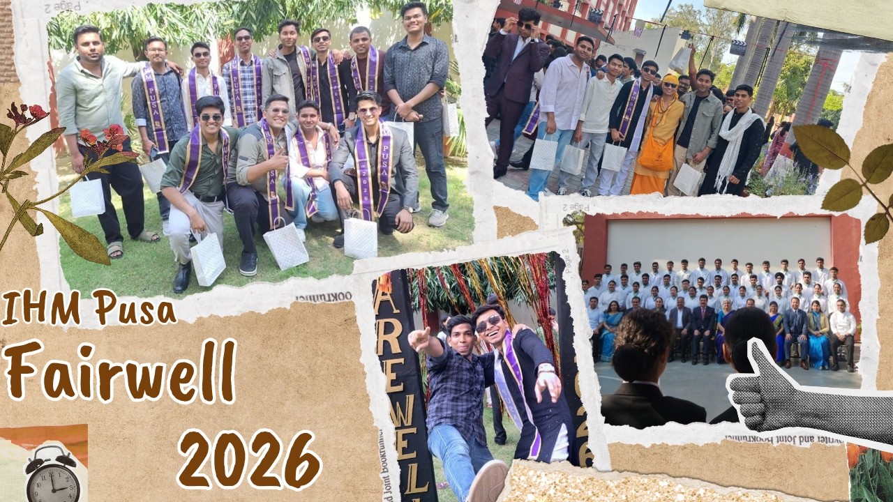 IHM Pusa Farewell 2026 | The Journey That Changed Us Forever