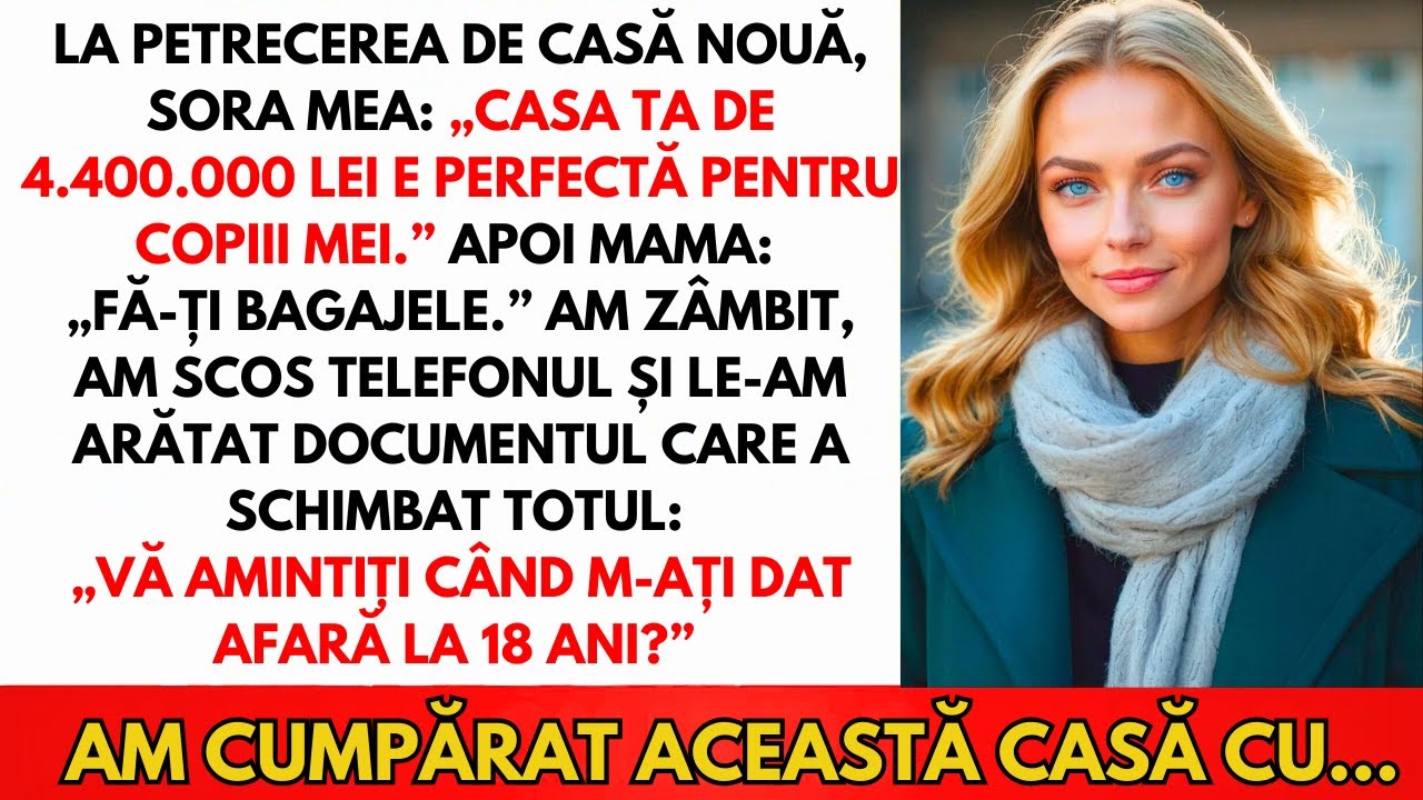 La Casa Nouă, Sora Mea A Cerut Casa Mea De 4.400.000 lei — Mama Mi-a Zis Să Mă Împachetez