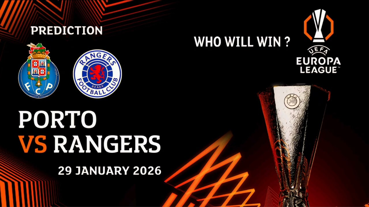 Porto VS Rangers | Uefa Europa League Match Prediction 