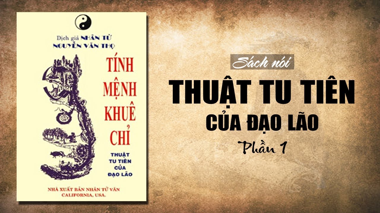 [Sách nói] Thuật Tu Tiên của Đạo Lão - Tính Mệnh Khuê Chỉ Toàn Thư | Phần 1