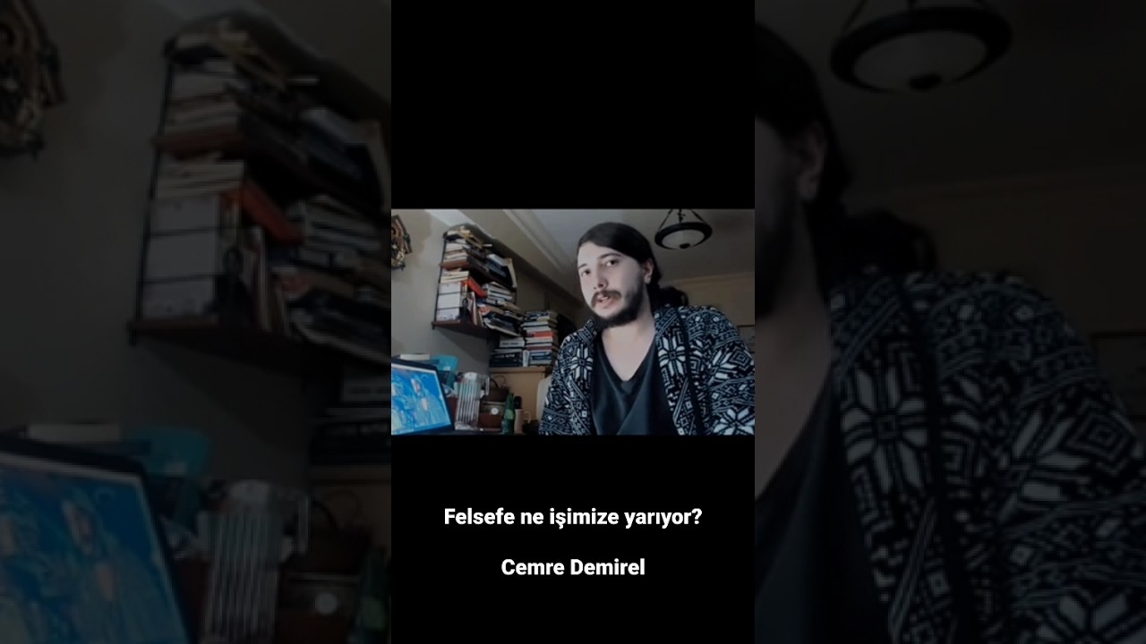 Felsefe ne işimize yarıyor? | Cemre Demirel