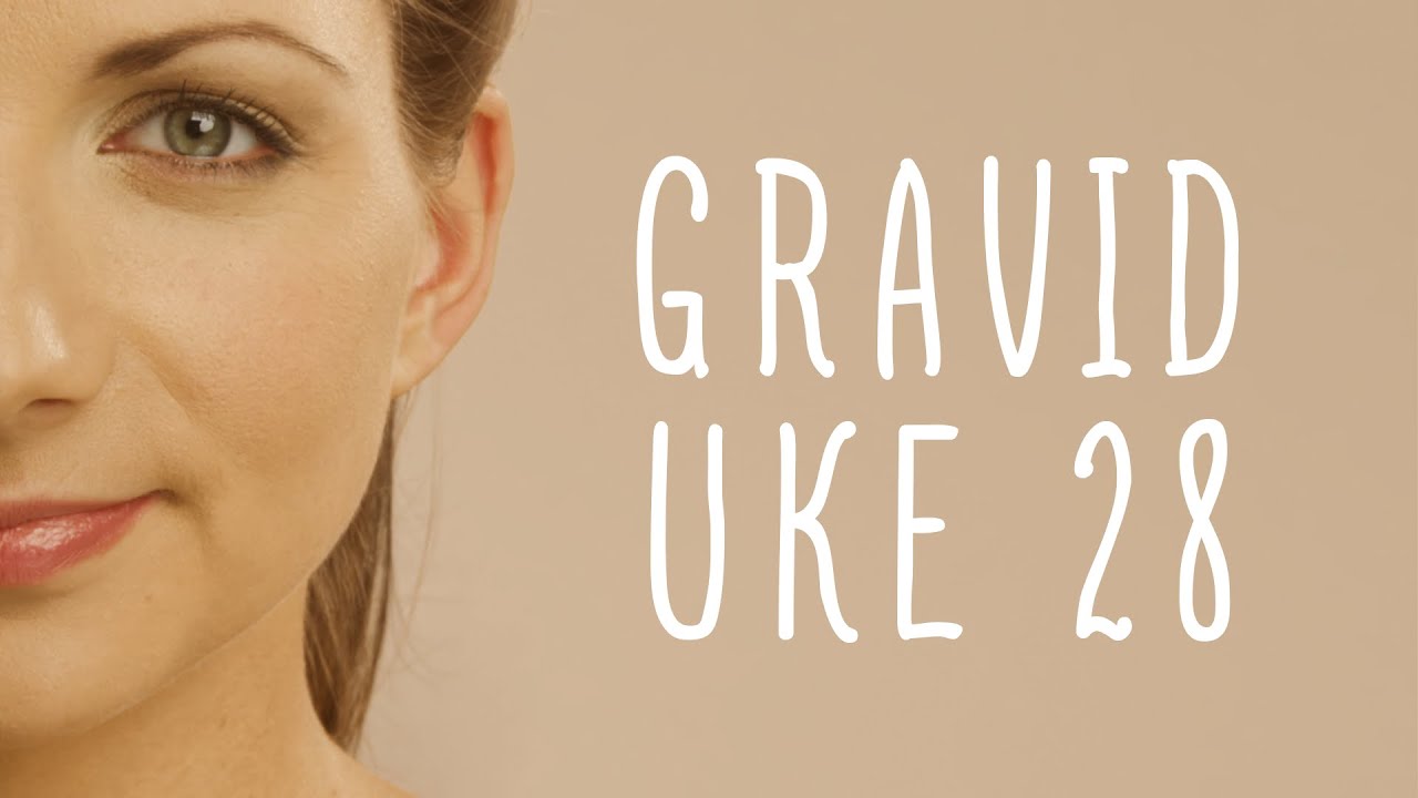 Gravid uke 28