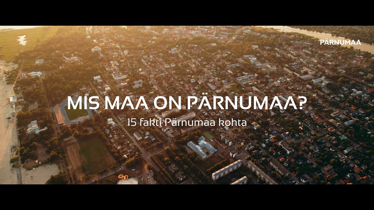 15 fakti P&auml;rnumaa kohta