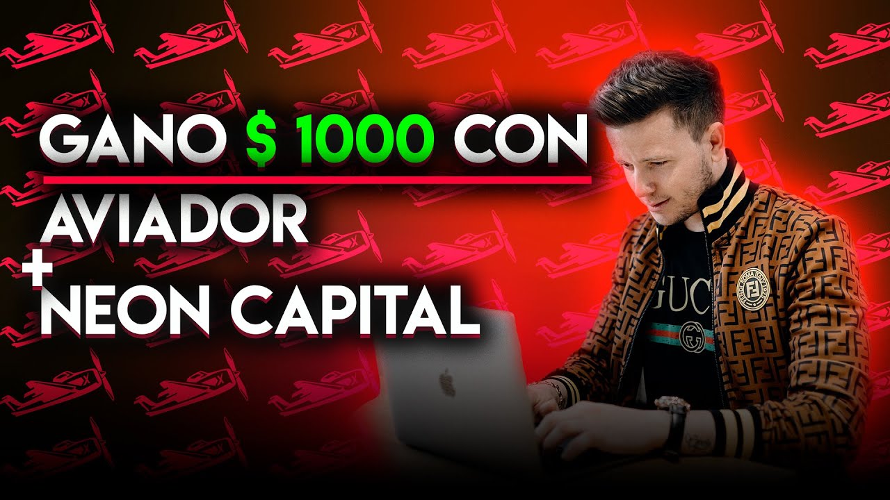 Gano $1000 Con Aviador + Neon Capital