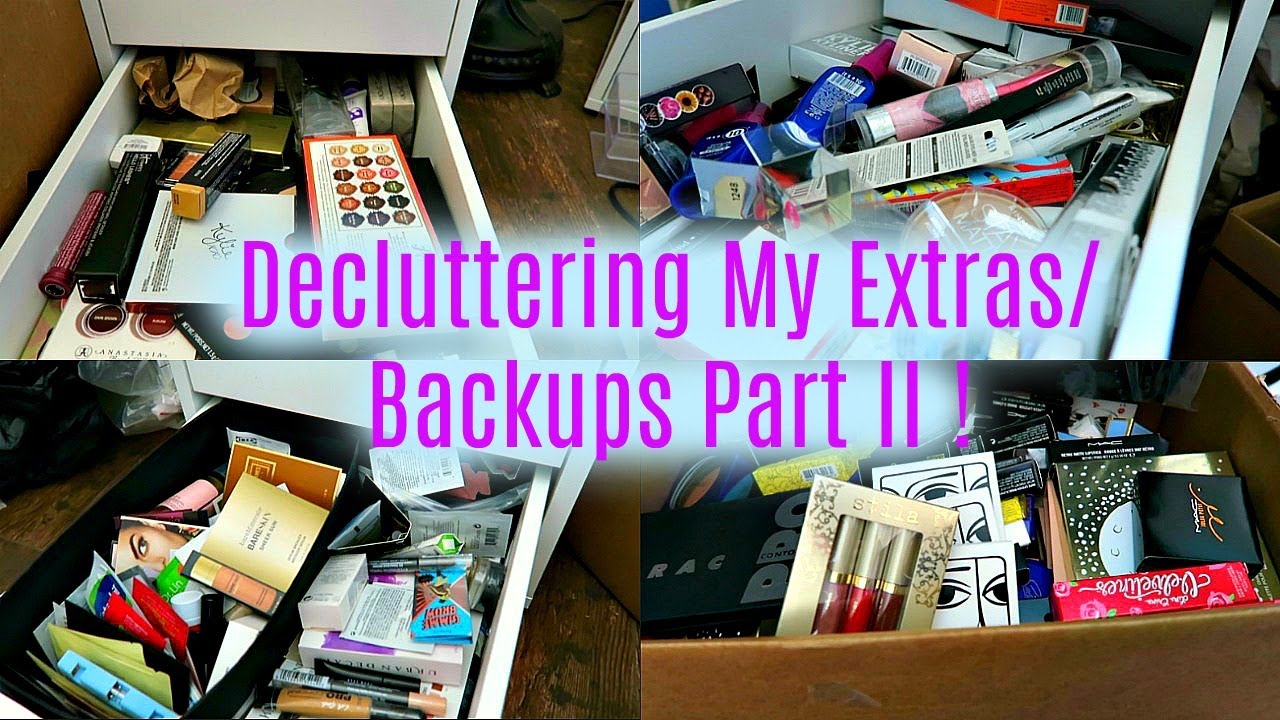 MAKEUP DECLUTTER 2017 |   BACKUPS & EXTRAS PART II
