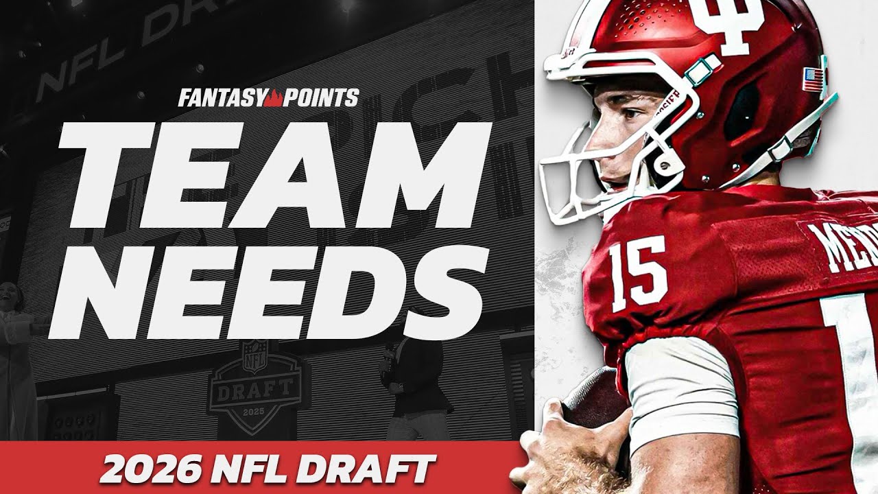 Exploring the BIGGEST 2026 NFL Draft Team Needs | Fernando Mendoza and Jordyn Tyson!