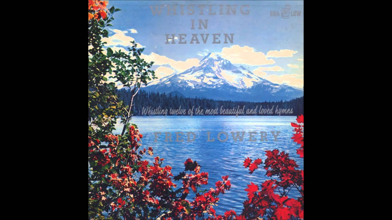 Fred Lowery - Whistling in heaven (1959)