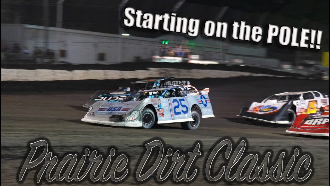 Starting on the POLE @ the PRAIRIE DIRT CLASSIC | Fairbury Speedway