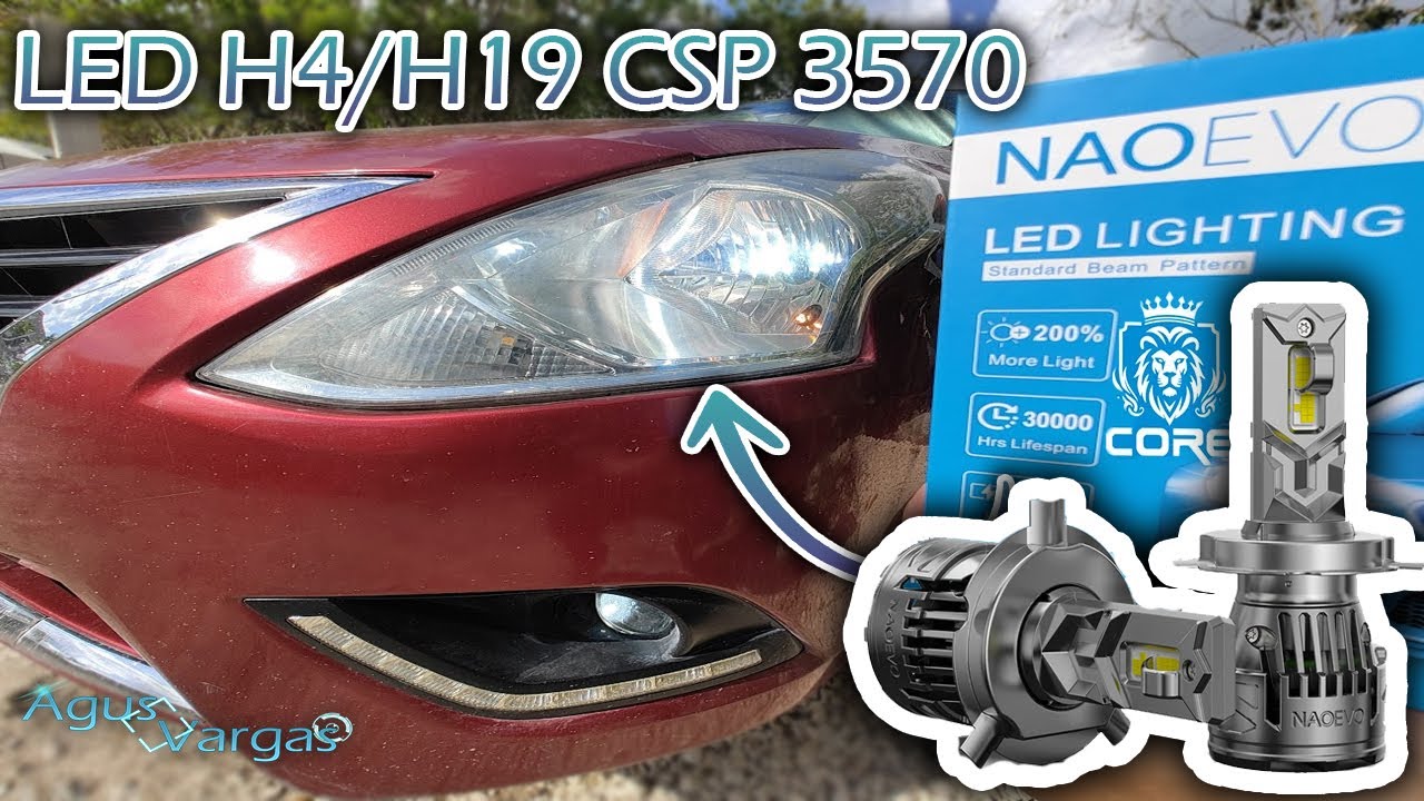 FOCOS LED @NAOEVO Lighting CORE H4/H19 EN NISSAN VERSA/V-DRIVE/MARCH/NOTE | Agus Vargas