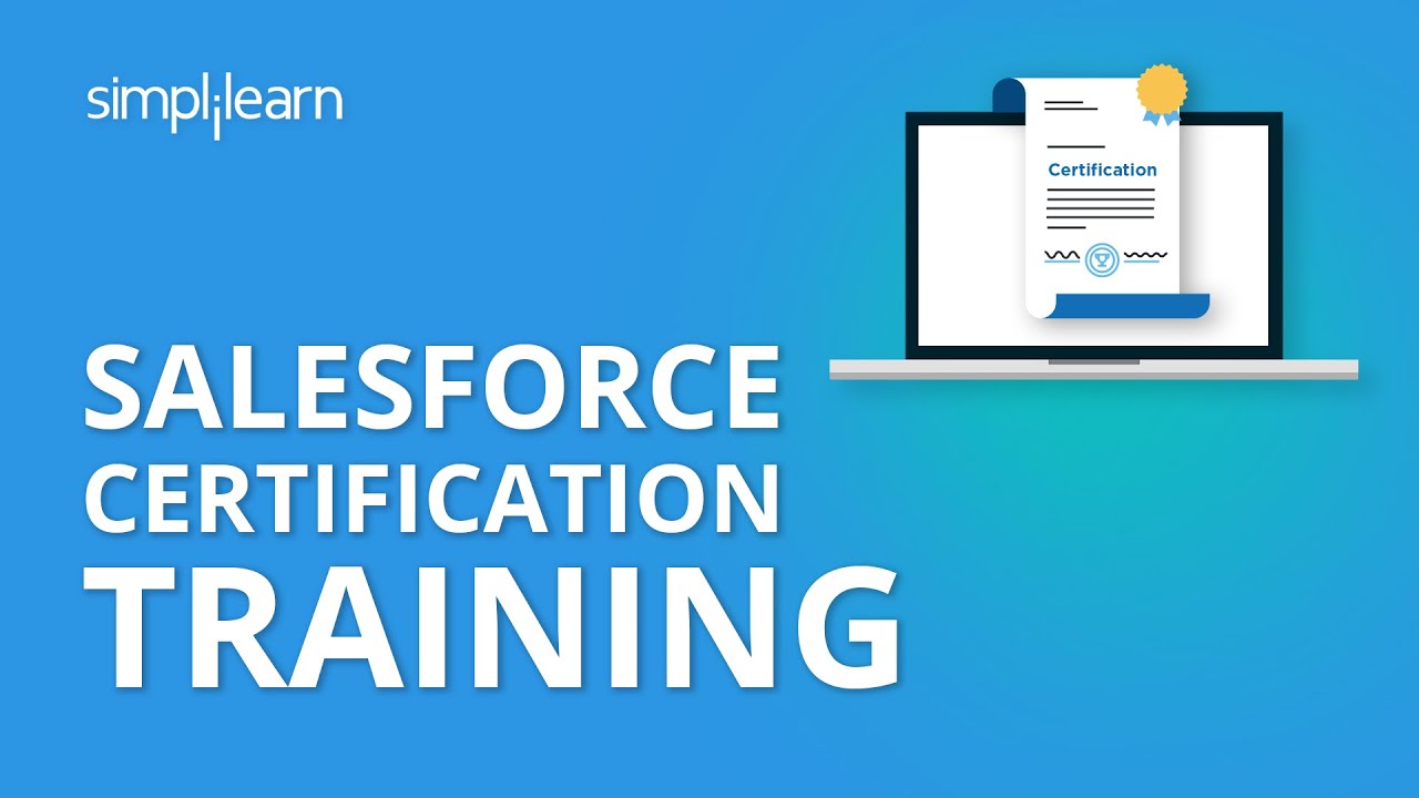 Salesforce Certification Training | Salesforce Training Videos for Beginners | Simplilearn