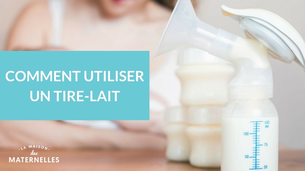 Comment utiliser un tire-lait - La Maison des Maternelles #LMDM