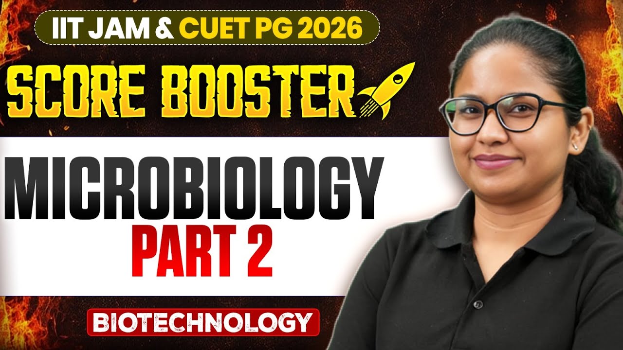 Microbiology - 2 | IIT JAM/CUET PG 2026 | IIT JAM Biotechnology | IIT JAM Score Booster | PW