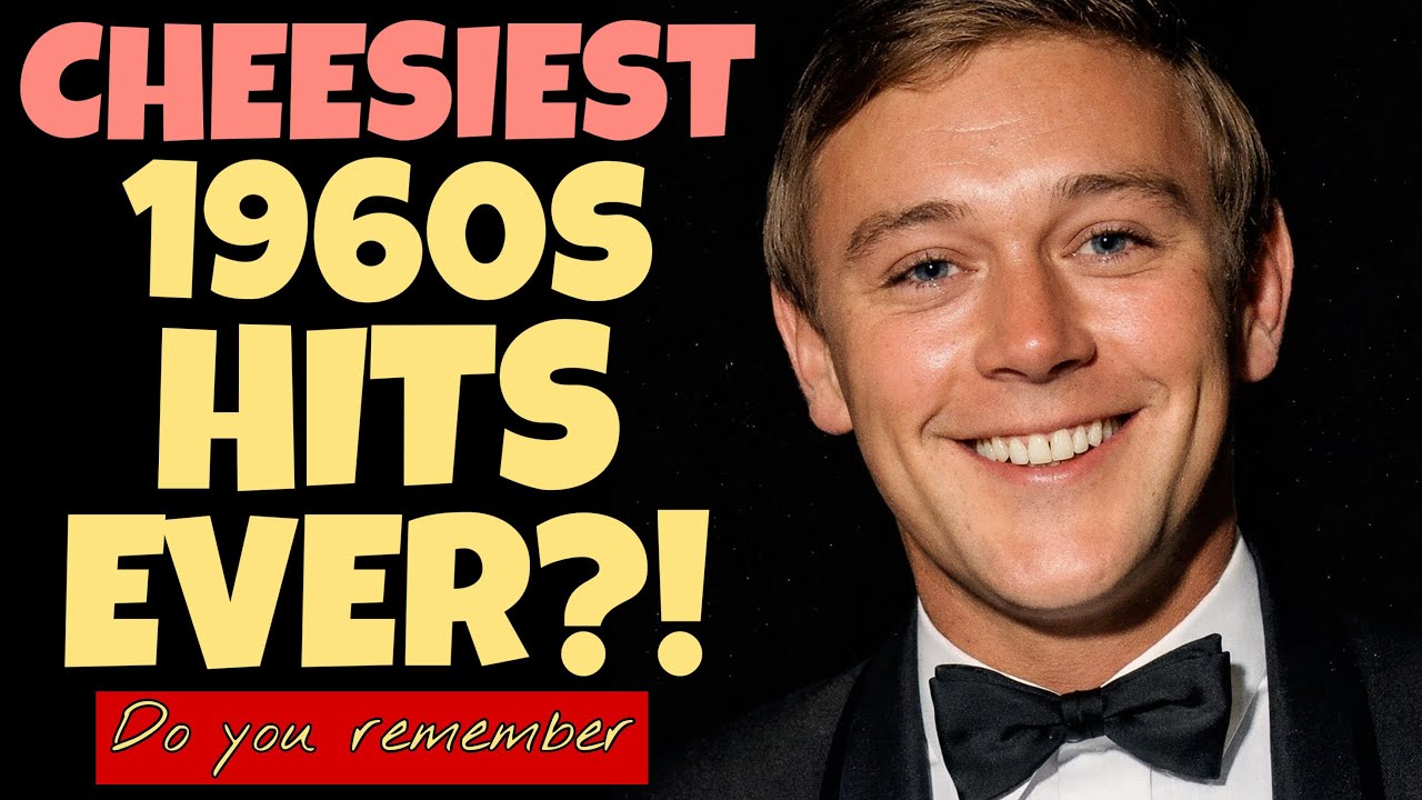 10 Cheesiest 60s Songs That Became Massive Hits (You Won’t Believe #1!)