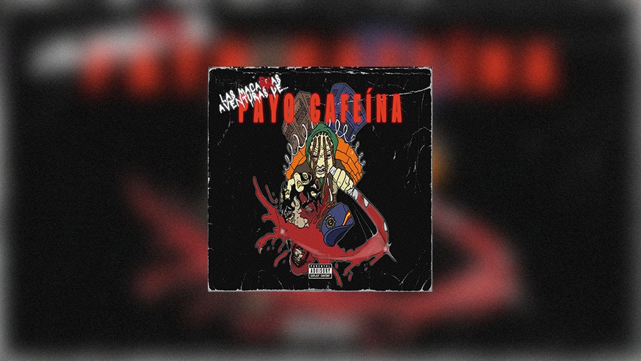 PAYO CAFEINA - LAS MACARRAS AVENTURAS DE PAYO CAFEINA [FULL ALBUM 2026]