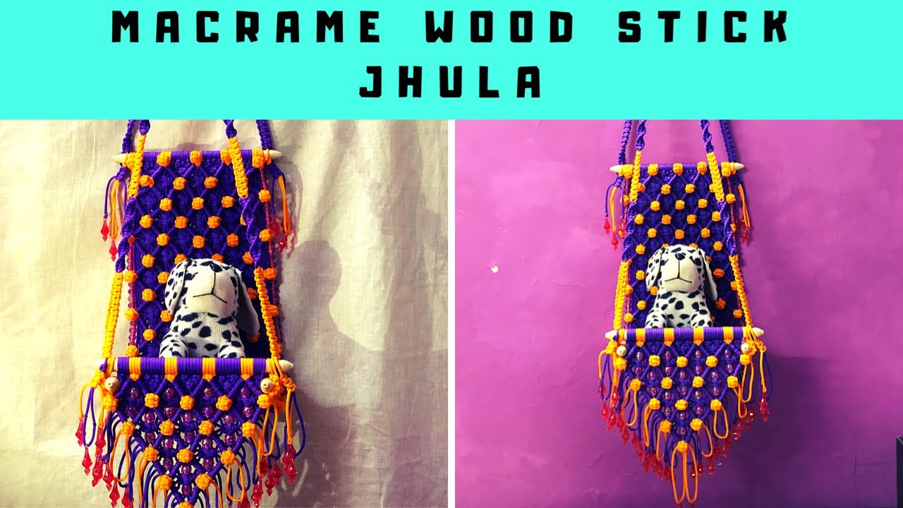 how to make macrame wooden stick jhula tutorial Macrame art {macrame zula}