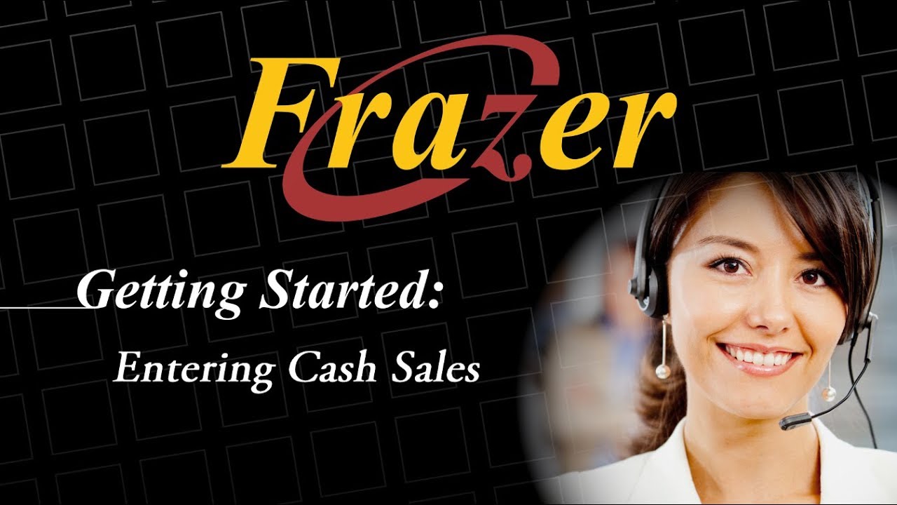 Frazer Tutorial - Entering Sales 1 - Cash Sales