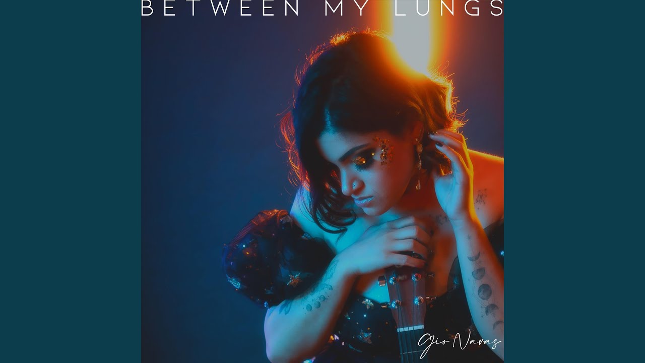 Between My Lungs