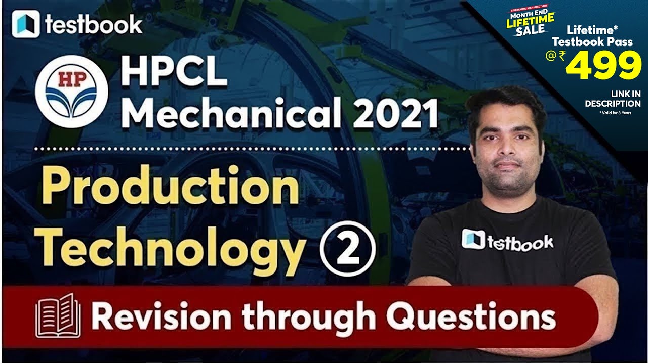 HPCL Mechanical Classes 2021 | Production Technology Important Questions by Dhiraj Sir | Part 2