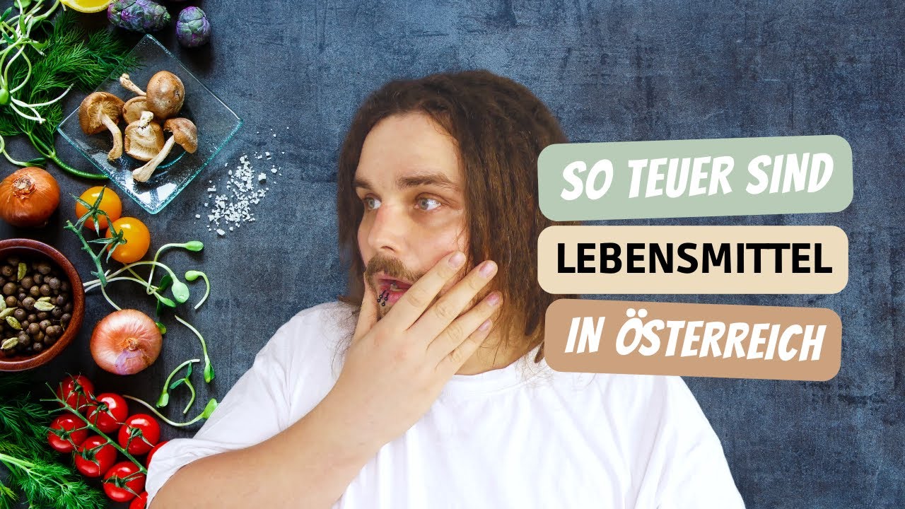 Preisvergleich Deutschland vs &Ouml;sterreich | Lebensmittelkosten | Auswandern nach &Ouml;sterreich 🇦🇹