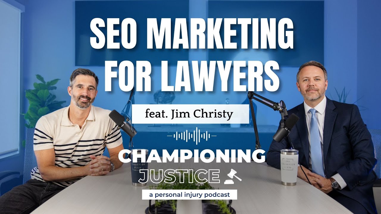 Episode 3: Digital Marketing For Lawyers with Jim Christy