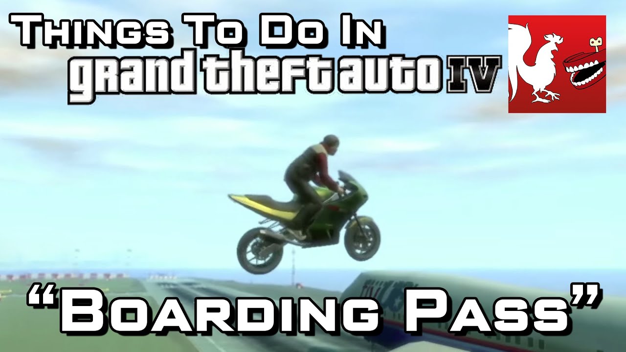 Things to Do In GTA IV - Boarding Pass | Rooster Teeth