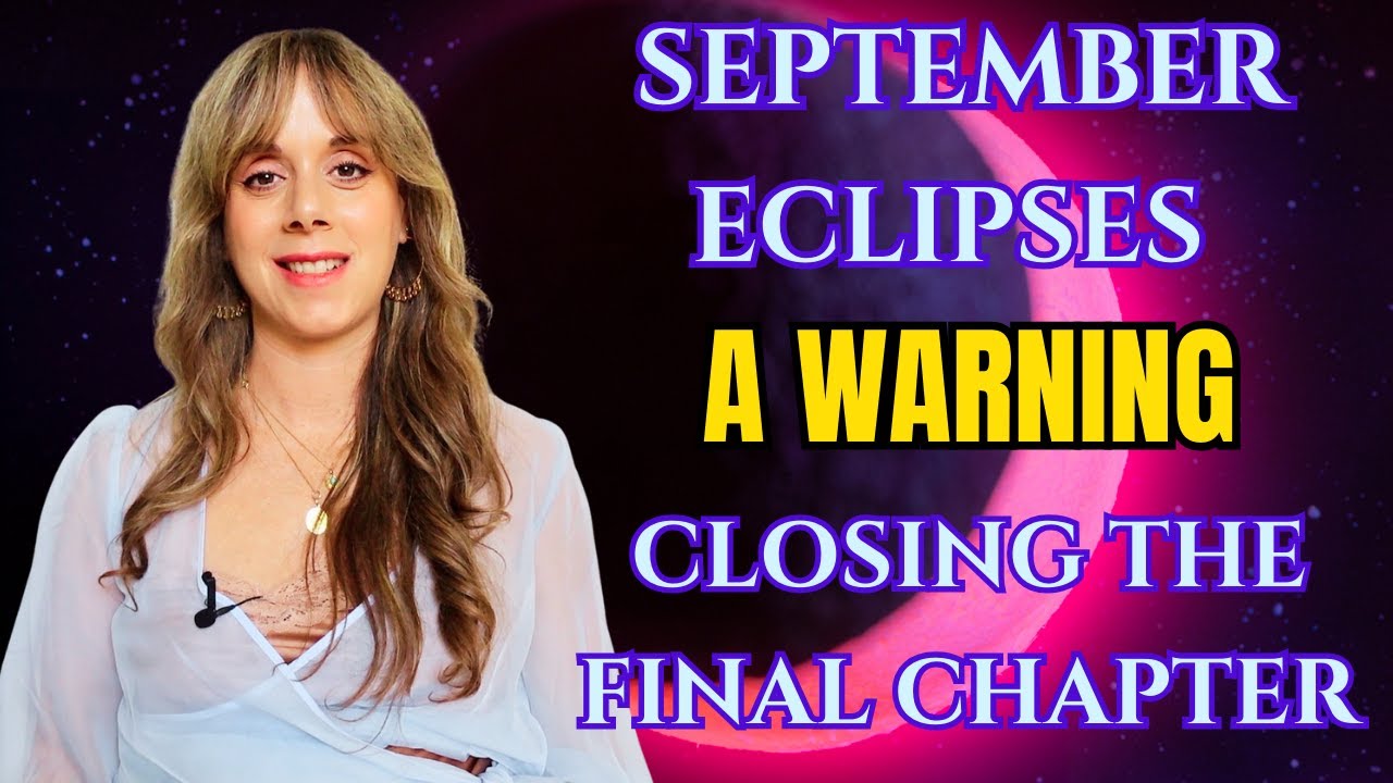 Energy Forecast for September and Autumn: Powerful Eclipses + A Warning