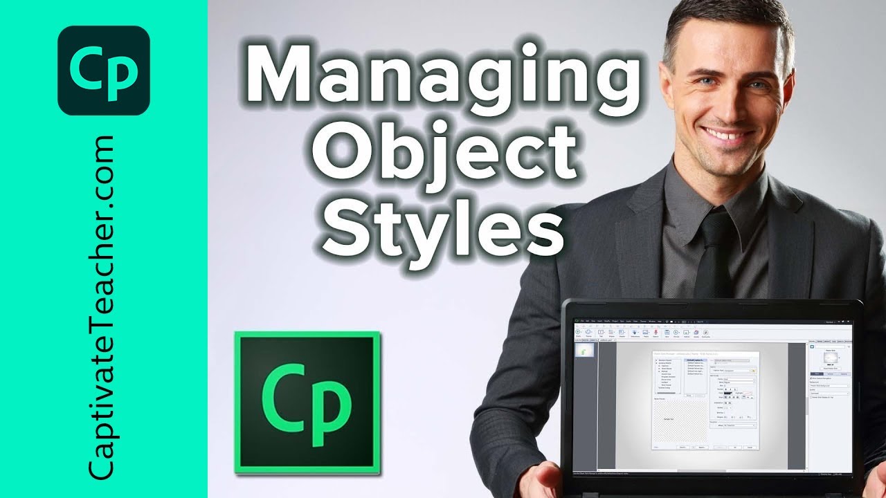 Adobe Captivate – Object Styles, The Key to Rapid Development
