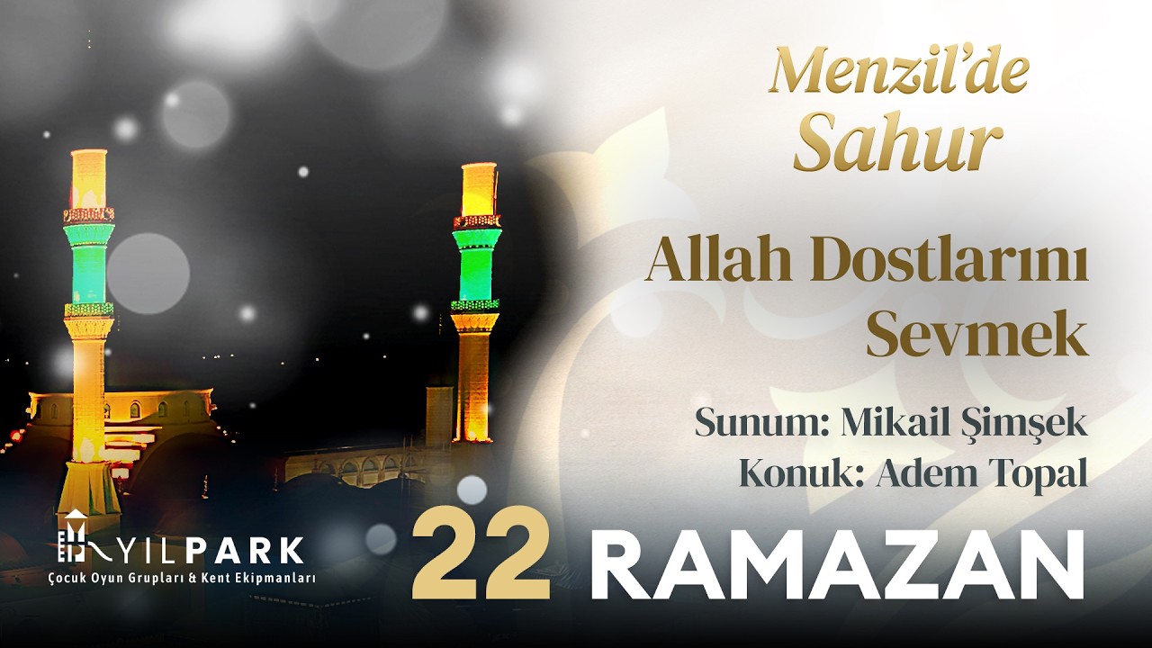 Menzil'de Sahur 2026 | 21 Ramazan | Serhendi Vakfı
