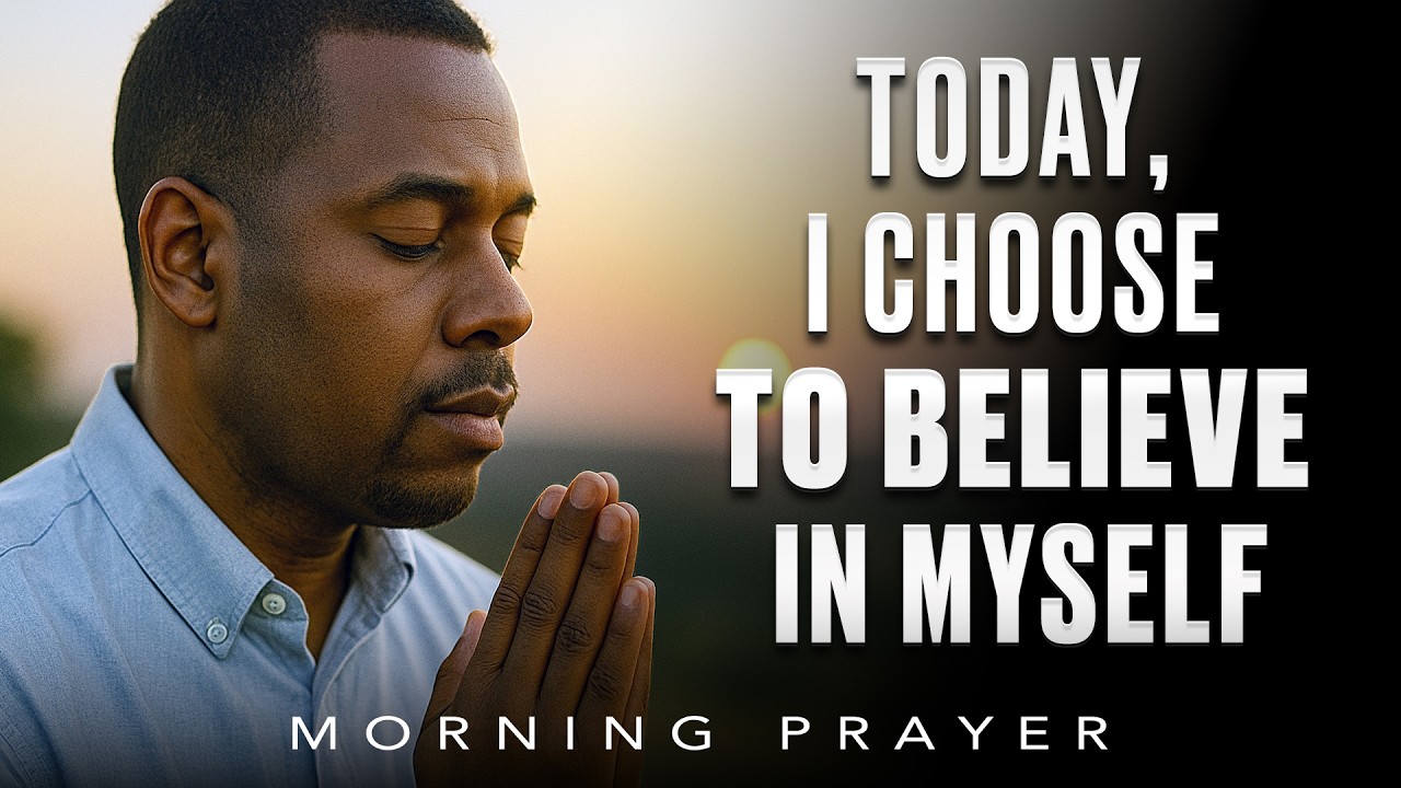 Morning Prayer for Confidence, Courage, and Starting with Faith