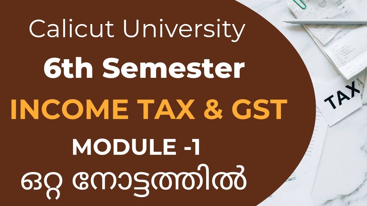 Income Tax & GST| Module-1|Calicut University