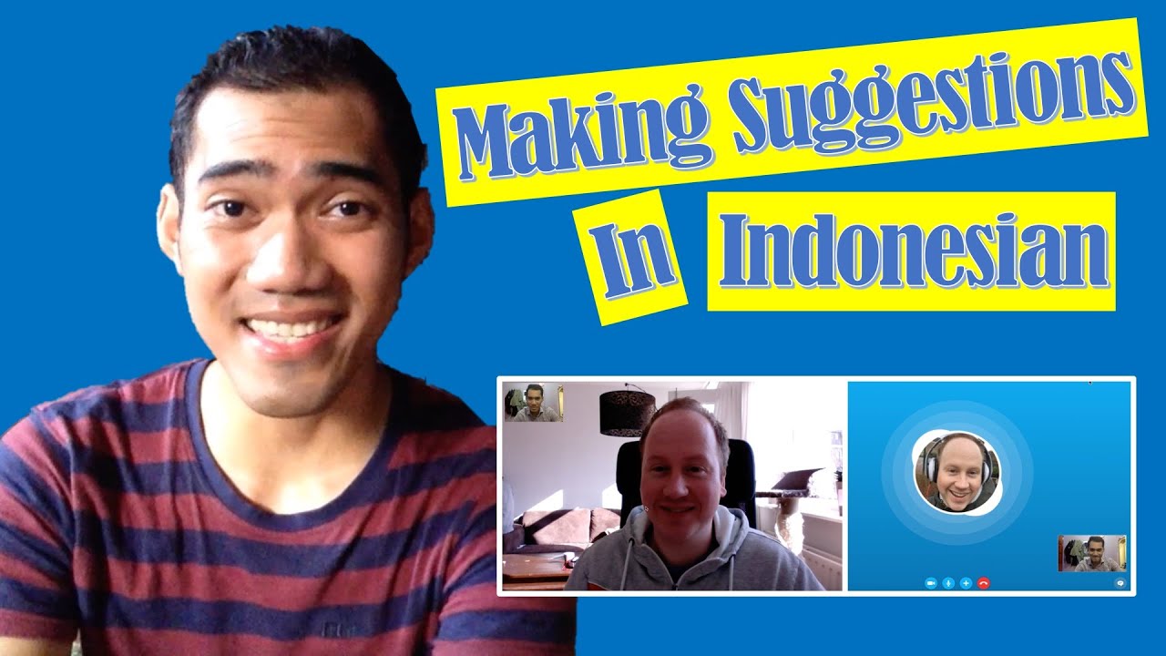 Making Suggestions in Indonesian - Learn Real Bahasa Indonesia #20