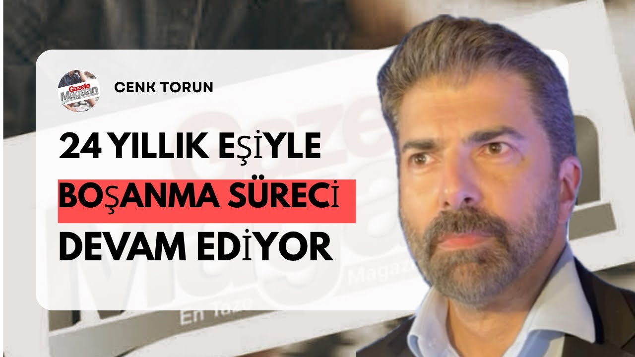 Cenk Torun 24 Yıllık Eşi Nevin Torun ile Boşanma Süreci Hakkında Konuştu!