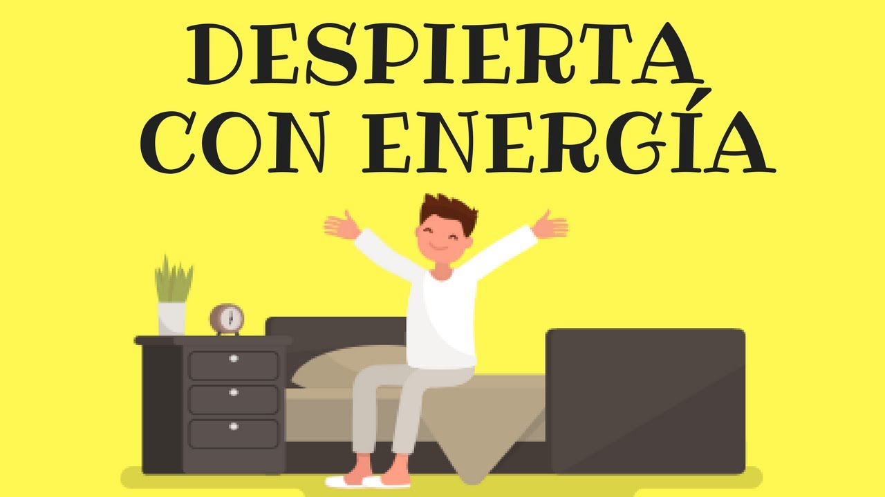 Cómo Despertar Con Energía