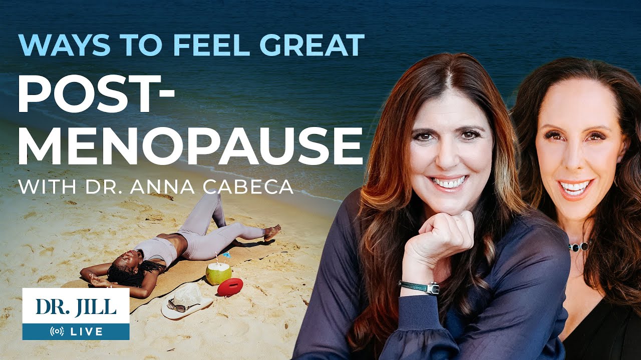 10: Dr. Jill talks to Dr. Anna Cabeca