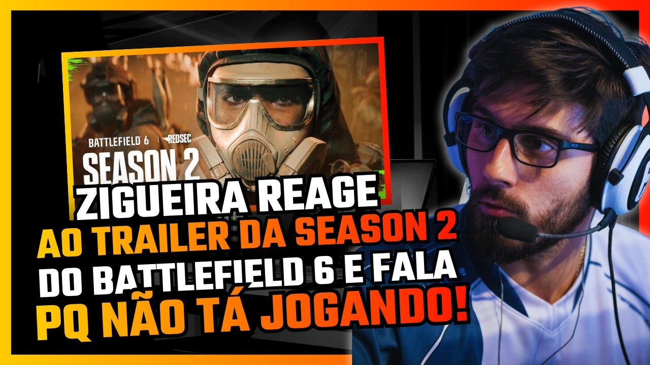 O BF6 ACABOU? ZIGUEIRA ASSISTE TRAILER DA SEASON 2 E MANDA A REAL