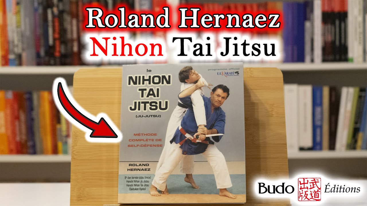 ROLAND HERNAEZ - NIHON TAI JITSU