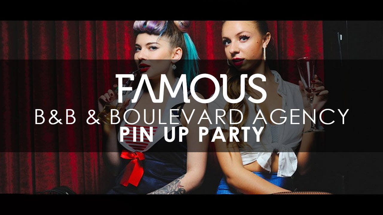Pin up party. B&B & Boulevard agency.