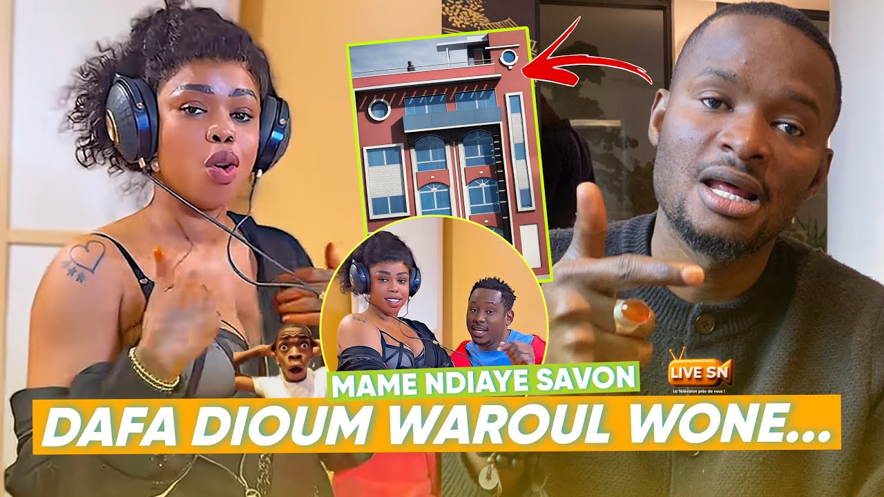 Mame ndiaye savon dafa djoum warouton wané immeuble yii , diagn Nar fait des révélations… #livesn 