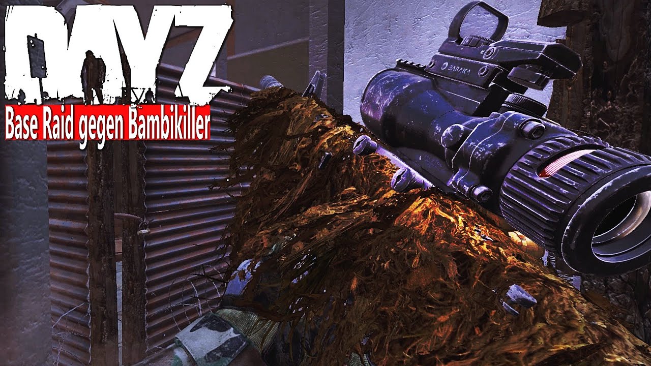DAYZ - ABRECHNUNG der BAMBIKILLER - BASE RAID gegen den BRASILIANER SQUAD - DAYZ STANDALONE