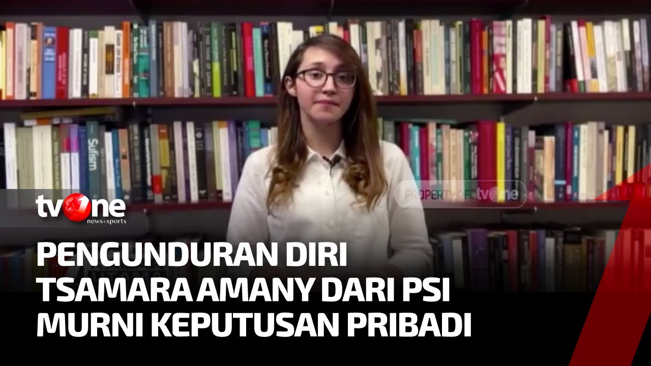 Mundur dari PSI, Tsamara Amany: Saya Ingin Mengabdi Dengan Cara Lain | Kabar Utama tvOne