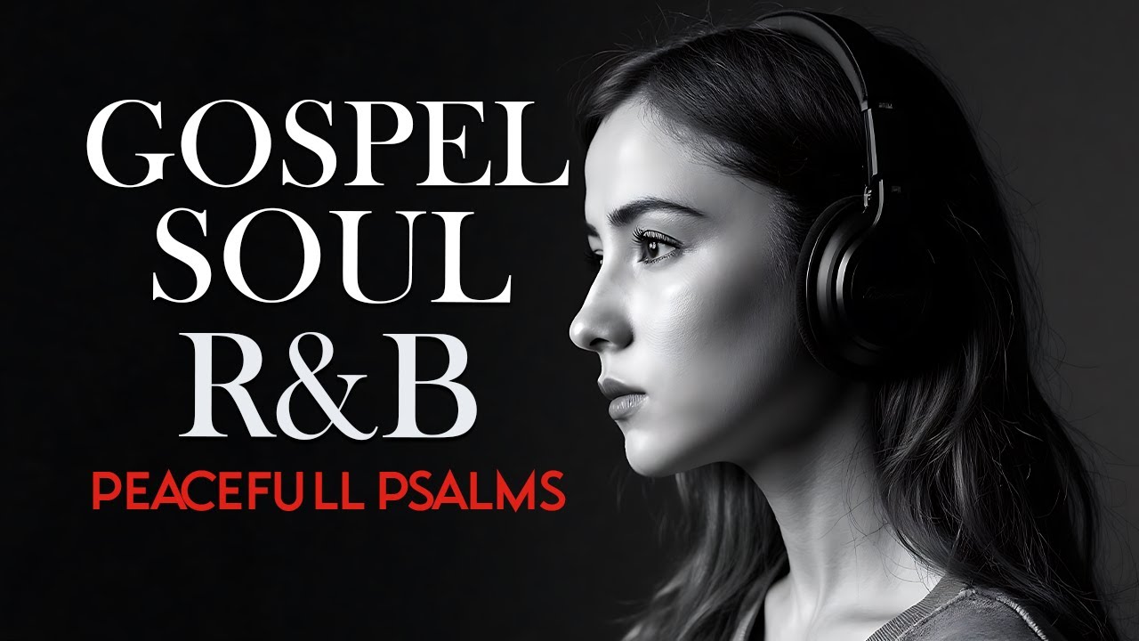 1 Hours of Peaceful Psalms in Soulful R&B | Modern Christian Music for Prayer, Study & Work