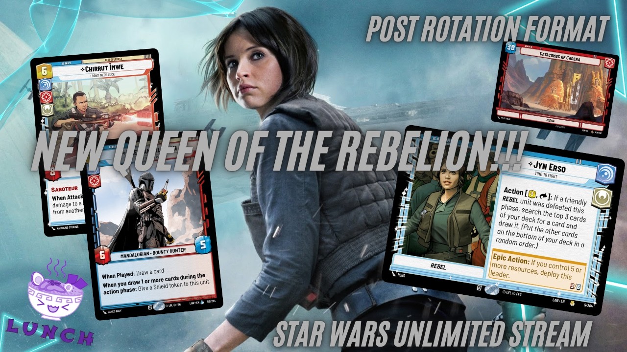 Star Wars Unlimited Stream - New Format with Jyn Erso!