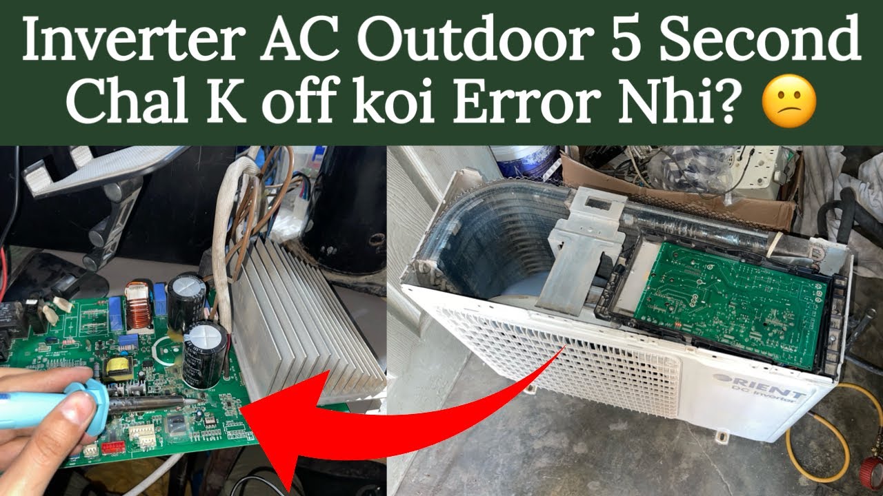 Inverter ac outdoor 5 second on only trace and solve fault in urdu/hindi