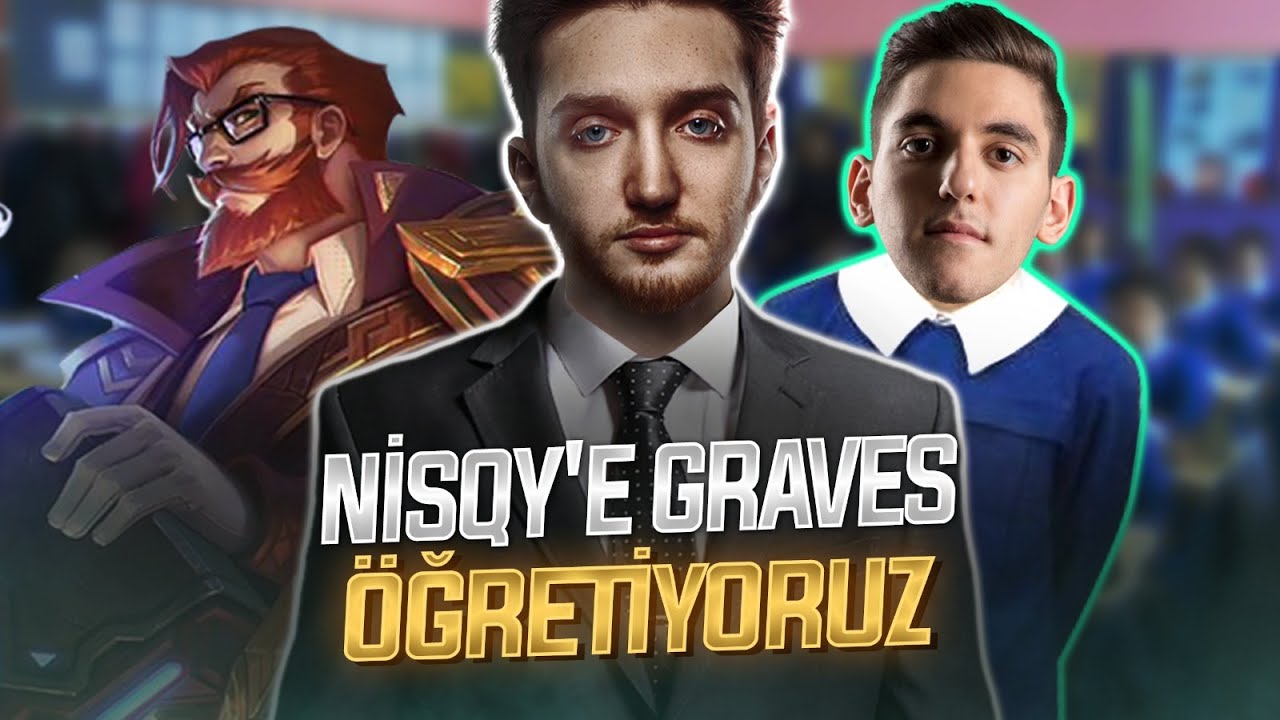 NISQY'E GRAVES ÖĞRETİYORUZ - CLOSER GRAVES