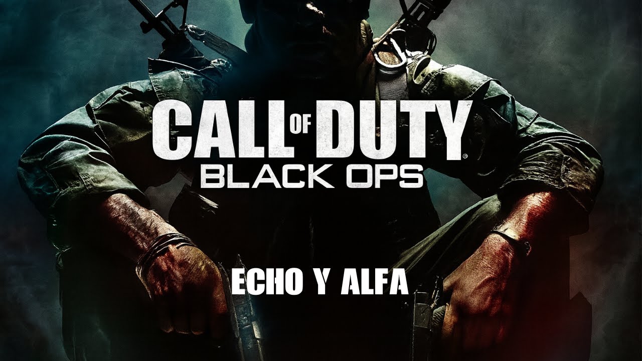 Call of Duty Black Ops I - Mision ECHO Y ALFA | Español | 4k