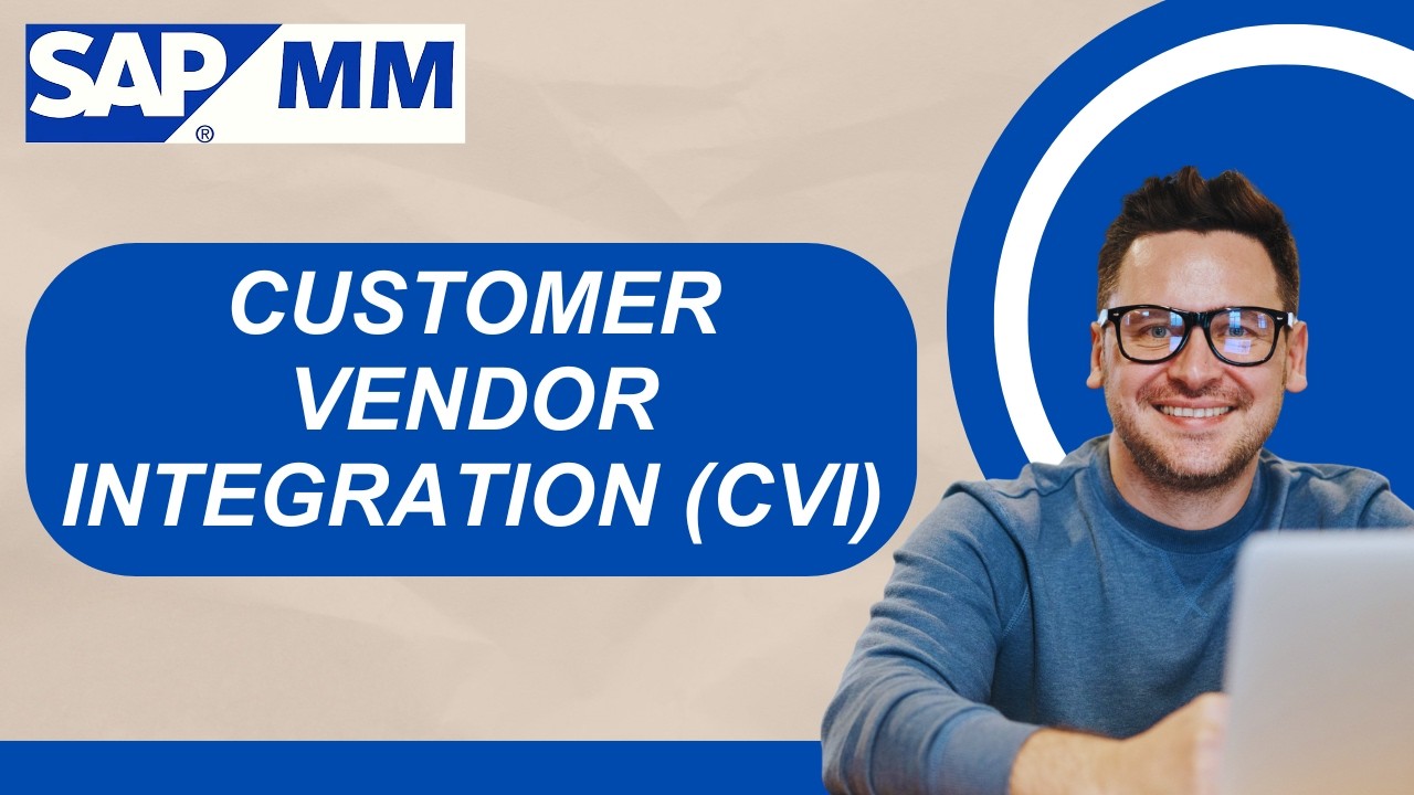 SAP MM | Business Partner | Customer Vendor Integration (CVI) | Configuration Explained