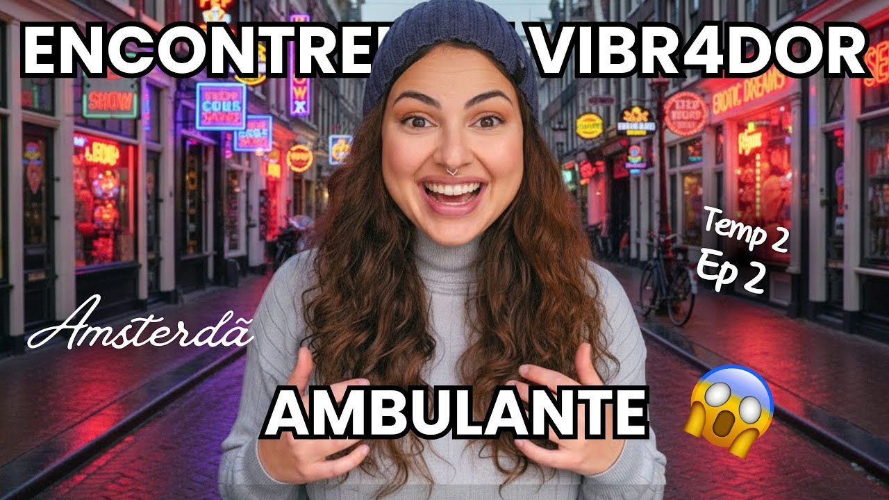 AMSTERDÃ É LOUCURA! O que encontramos no meio da rua Ep:2 Temp:2