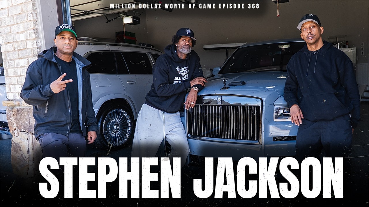 STEPHEN JACKSON - MILLION DOLLAZ WORTH OF GAME EPISODE 368
