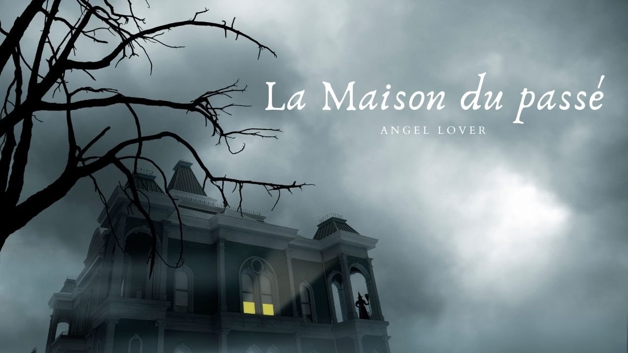 Angel Lover - La maison du pass&eacute;