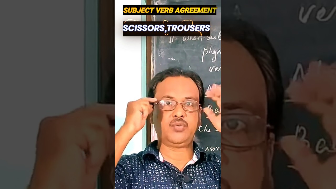 SUBJECT- VERB AGREEMENT |SCISSORS / TROUSERS ETC /| CLASS-10 | | #habibur_sir | IN ODIA|